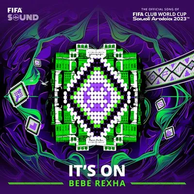 It's On (The Official Song of the FIFA Club World Cup Saudi Arabia 2023™)