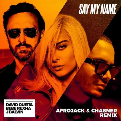 Say My Name (Afrojack & Chasner Remix) 專輯封面
