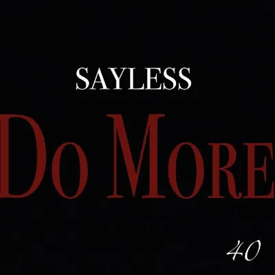 Sayless Do More