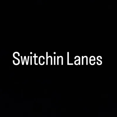 Switchin Lanes 專輯封面