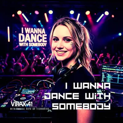 I Wanna Dance With Somebody (Viking Techno Mix)