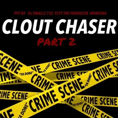 Clout Chaser, Pt. 2
