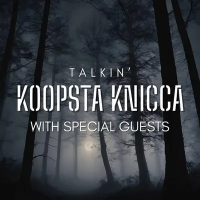Talkin': Koopsta Knicca with Special Guests