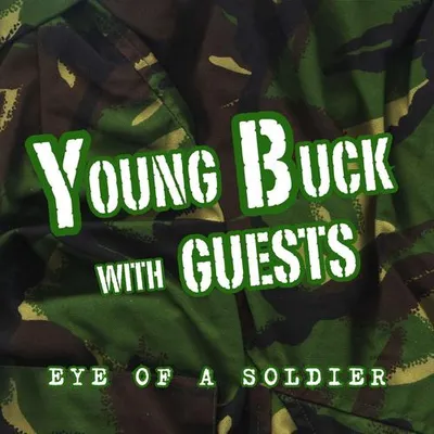 Eye Of A Soldier: Young Buck with Guests