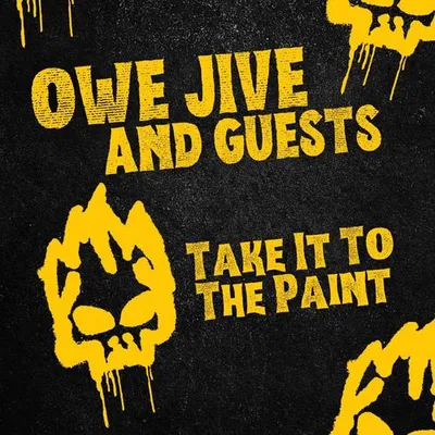 Take It To The Paint: Owe Jive and Guests
