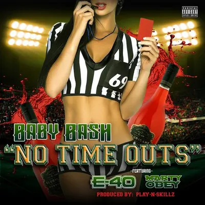 No Time Outs (feat. E-40 & Marty Obey) - Single