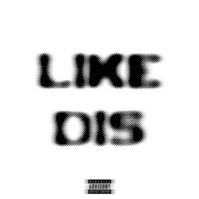LIKE DIS