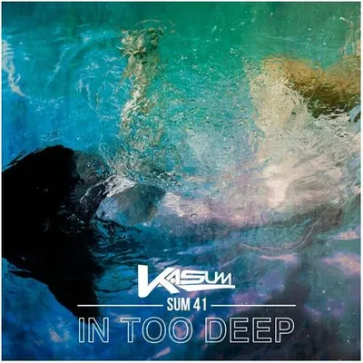 In Too Deep (Kasum Remix)