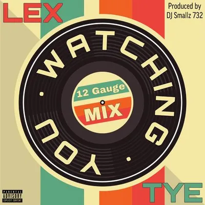 Watching You (12 Gauge Mix)