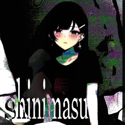 shinimasu