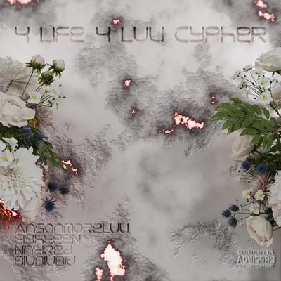 4 Life 4 Luv Cypher