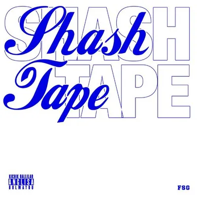 SHASH TAPE