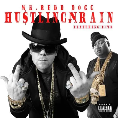 Hustling 'n da Rain (feat. E-40)