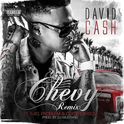 Chevy (feat. E-40, Problem & Clyde Carson)