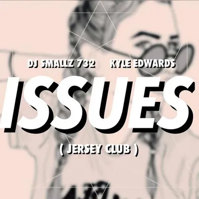 Issues (Jersey Club)