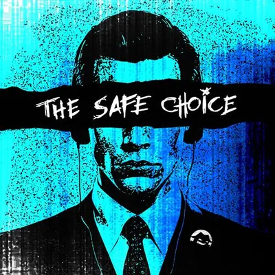 The Safe Choice