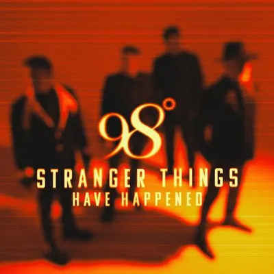 Stranger Things (Have Happened)