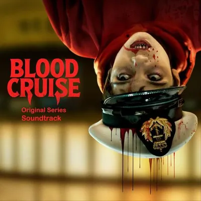 Blood Cruise (Original Series Soundtrack)