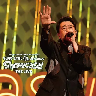 Makihara Noriyuki Concert 2025 Buppu Label 15th Anniversary “Showcase the Live!” 專輯封面