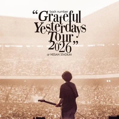back number "Grateful Yesterdays Tour 2026" Live at NISSAN STADIUM 專輯封面