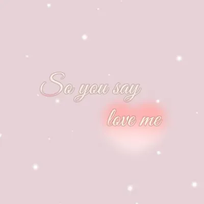 So you say love me 專輯封面