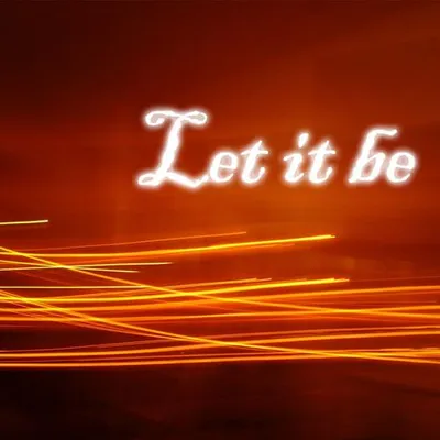 允許一切發生＆Let It Be