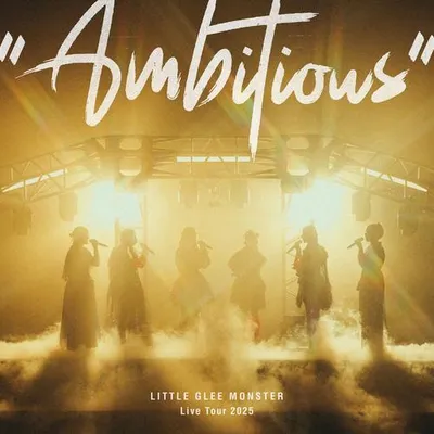 Little Glee Monster Live Tour 2025 "Ambitious" - 2025.07.21 專輯封面