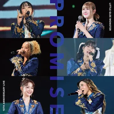 Little Glee Monster 10th Anniversary Live “PROMISE” 專輯封面