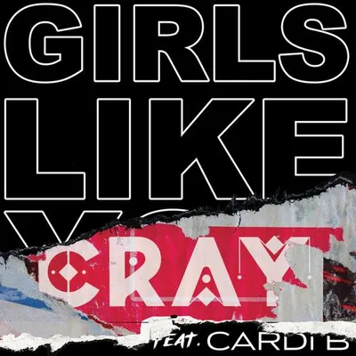 Girls Like You (CRAY Remix) 專輯封面