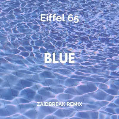 Blue (Zaidbreak Remix) 專輯封面