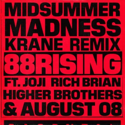Midsummer Madness (feat. Joji, Rich Brian, Higher Brothers & AUGUST 08) [KRANE Remix] 專輯封面