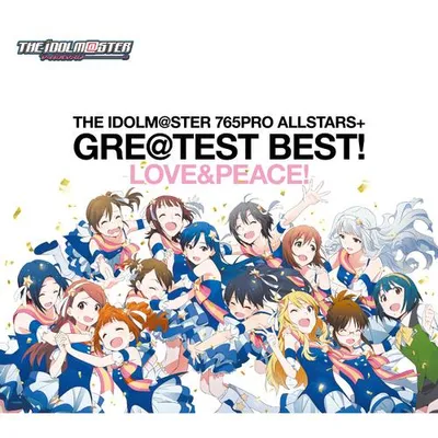 THE IDOLM@STER 765PRO ALLSTARS+ GRE@TEST BEST! -LOVE&PEACE!- 專輯封面
