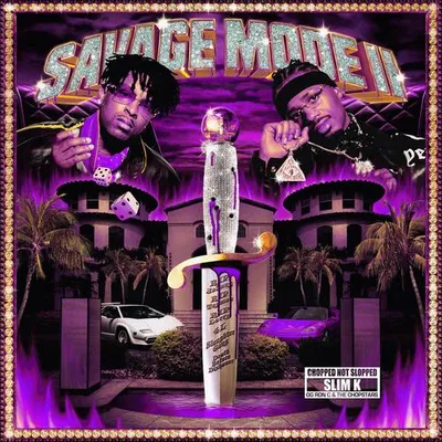 SAVAGE MODE II [CHOPPED NOT SLOPPED] 專輯封面