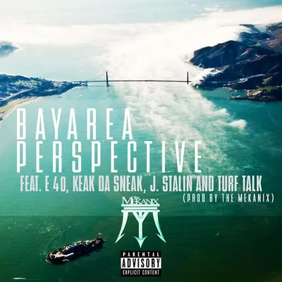 Bay Area Perspective (feat. E-40, Keak da Sneak, J. Stalin & Turf Talk) - Single 專輯封面