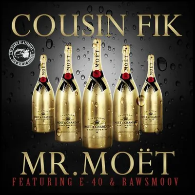 Mr. Moet (feat. E-40 & Rawsmoov) 專輯封面