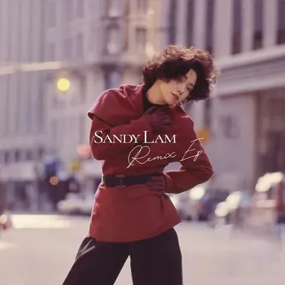 SANDY LAM Remix Ep